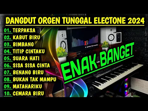 Download MP3 DANGDUT ORGEN TUNGGAL 2024 MUSIK JERNIH VOKAL LEMBUT DIJAMIN ENAK BANGET - LAGU DANGDUT TERPOPULER