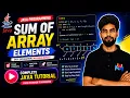 Sum Of Array Elements In Java Explained Step-by-Step Master Arrays in Java