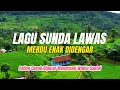 POP SUNDA LAWAS SEDIH BIKIN MERINDING | LAGU SUNDA ENAK DIDENGAR COCOK MENEMANI PERJALANAN 