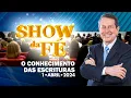 Download Lagu Show da Fé | O conhecimento das Escrituras (01/04/24)