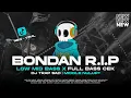 Download Lagu DJ TRAP SAD RIP BONDAN BASS PANJANG CEK SOUND VIRAL TERBARU - RNH MUSIC OFFICIAL