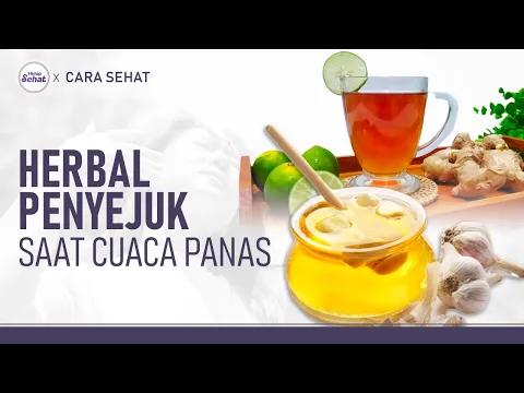 Cegah Penyakit di Musim Kemarau Ekstrem Dengan Minuman Herbal Ini