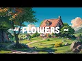Download Lagu Flowers 🌼 Lofi Keep You Safe ⛅ Sunrise day with Lofi Hip Hop - Lofi Deep Focus to study//work//relax