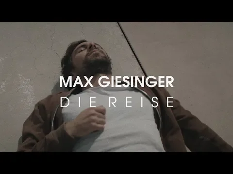 Download MP3 Max Giesinger - Die Reise (Offizielles Video)