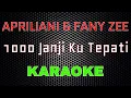 Download Lagu Aprilian \u0026 Fany Zee - 1000 Janji Ku Tepati [Karaoke] | LMusical