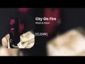 City On Fire - Wale & Odeal (clean)