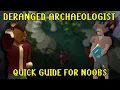 Download Lagu Easy and Fast Deranged Archaeologist guide in 2025