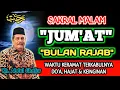 Lagu Sakral Malam Jum'at Bulan Rajab, Waktu Keramat Terkabulnya Doa, Hajat, Keinginan - Kh. Abdul Ghofur