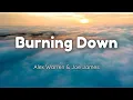 Download Lagu Alex Warren - Burning Down (Lyrics) ft. Joe Jonas