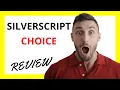 SilverScript Choice Review Pros and Cons