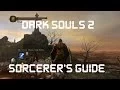 Dark Souls 2 Beginner s Sorcerer Guide