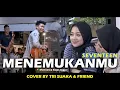 Download Lagu MENEMUKANMU - SEVENTEEN (LIRIK) COVER BY TRISUKA