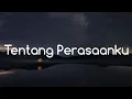 Irwansyah - Tentang Perasaanku (Lirik)