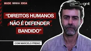 Direitos humanos só defende bandido? | Marcelo Freixo | Mude Minha Ideia | Quebrando o Tabu