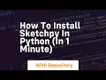 How to install sketchpy in python in 1 minute
