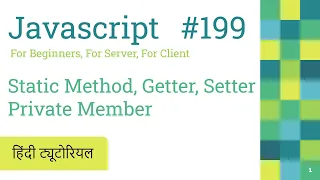 199 Javascript Define Private properties Static Getter Setter method Javascript Hindi Tutorials