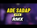 ADE SADAP REMIX - DIRHAY SOUND