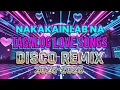 Download Lagu 🔥DISCO REMIX NAKAKAINLAB NA NONSTOP OPM LOVE SONG'S 🔥2025-2026