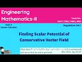 Finding Scalar Potential of Conservative Vector Field Vector Calculus Engineering Mathematics