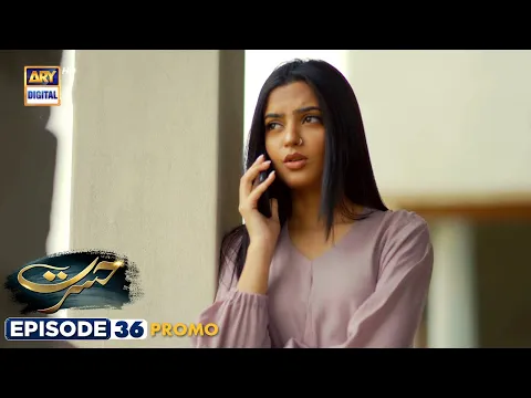 Download MP3 New! Hasrat Episode 36 | Promo | ARY Digital