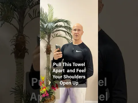 Pull This Towel Apart — Feel Your Shoulders Open Up!   #drmandell #health #hunchback #neckpain