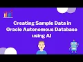 Creating sample data in Oracle Autonomous Database using AI