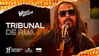 Download Tribunal de Rua | Marcelo Falcão / O Rappa MP3