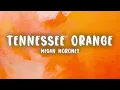 Megan Moroney - Tennessee Orange