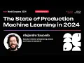 The State of Production Machine Learning in 2024 - Alejandro Saucedo WeAreDevelopers 2024