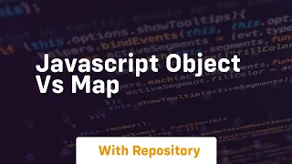 Javascript object vs map