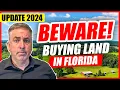 Buying Florida Land - Important things to know 2024 Update