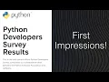 Python Expert Reacts to PSF Dev Survey Results 2023