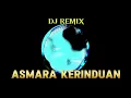 Download Lagu DJ. ASMARA KERINDUAN FULL BASS | VIRAL TIKTOK