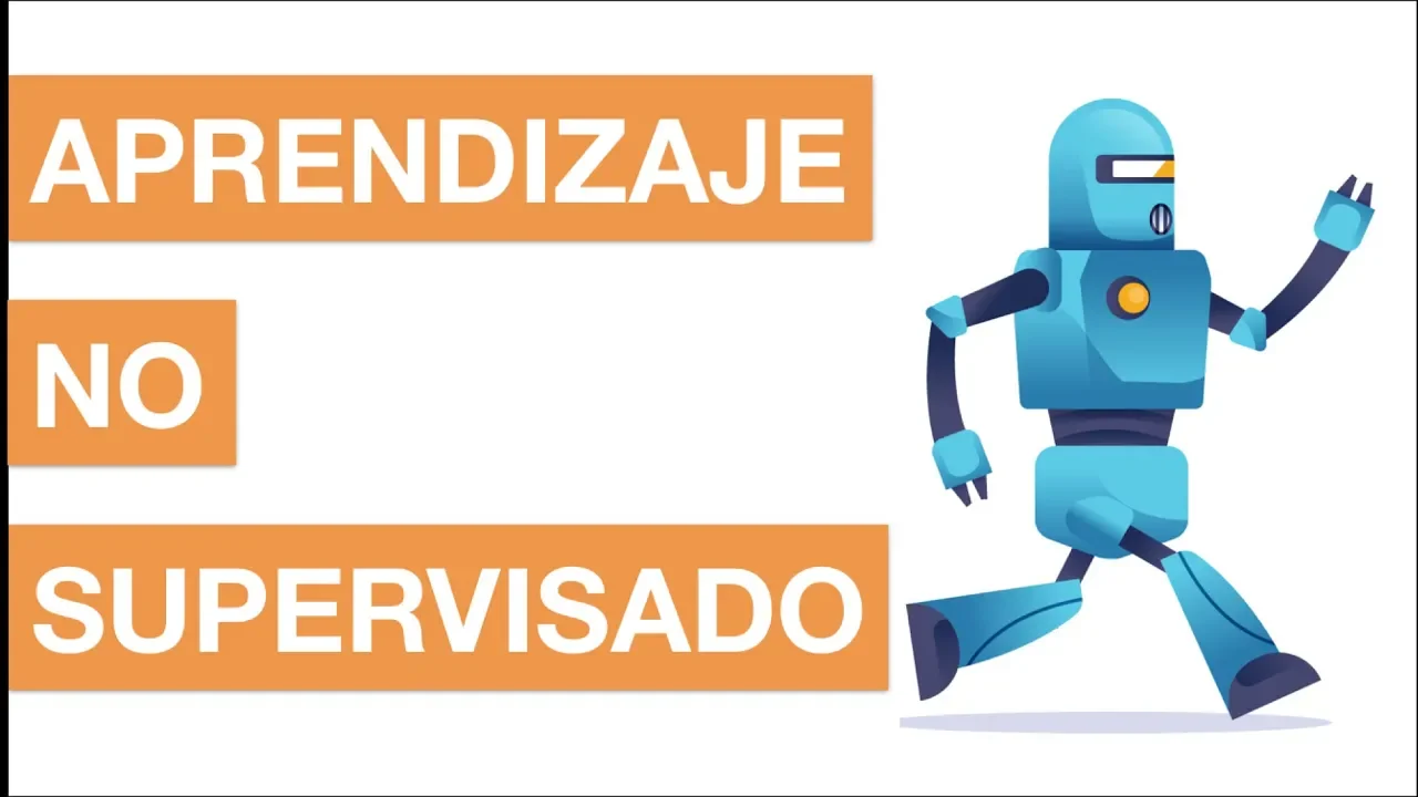 APRENDIZAJE NO SUPERVISADO EN MACHINE LEARNING - Todo lo que debes saber