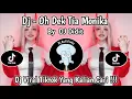 Download Lagu DJ OH DEK TIA MONIKA | TIMBUL CINTA LAM DADA | BY DJ DIDIT | DJ VIRAL TIKTOK YG KALIAN CARI ‼️