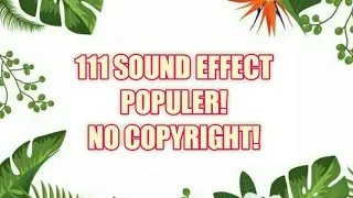 Download 111 SOUND EFFECT YANG SERING DIGUNAKAN YOUTUBER MP3