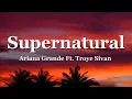 Download Lagu Ariana Grande - supernatural (Lyrics)