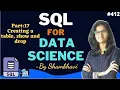 SQL for data science Part 17 Create drop and show commands l for beginner sql queries