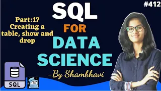 SQL for data science Part 17 Create drop and show commands l for beginner sql queries