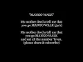 mother did tell me go MANGO WALK Caribbean calypso Jamaica Word Text Trending Sing Along song