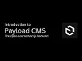 Introduction to Payload CMS - The open-source Next js backend
