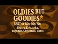 Download Lagu Oldies But Goodies 🌟 Best of 50s 60s 70s – Sinatra, Elvis, Anka, Engelbert, Carpenters, Monro