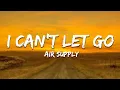 Lagu Air Supply - I Can’t Let Go (Lyrics)
