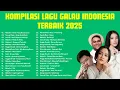 Lagu KOMPILASI LAGU GALAU INDONESIA TERBAIK 2025