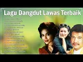 Download Lagu Kumpulan Lagu Dangdut Lama Terpopuler🍬Legendaris Dangdut Lawas🍬Imam S Arifin, Evie Tamala, Mirnawati