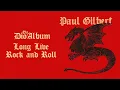 Lagu Paul Gilbert - Long Live Rock And Roll (The Dio Album)