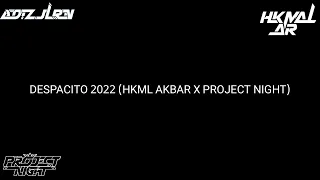 despacito 2022 hkml akbar x project night 