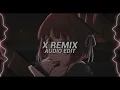 X Remix - Nicky Jam x J Balvin x Ozuna x Maluma [Edit Audio]