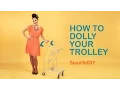 Download Lagu How to Dolly Your Trolley