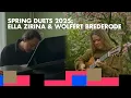 Spring Duets 2025: Ella Zirina \u0026 Wolfert Brederode